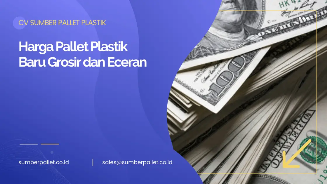 Harga Pallet Plastik Baru Grosir dan Eceran