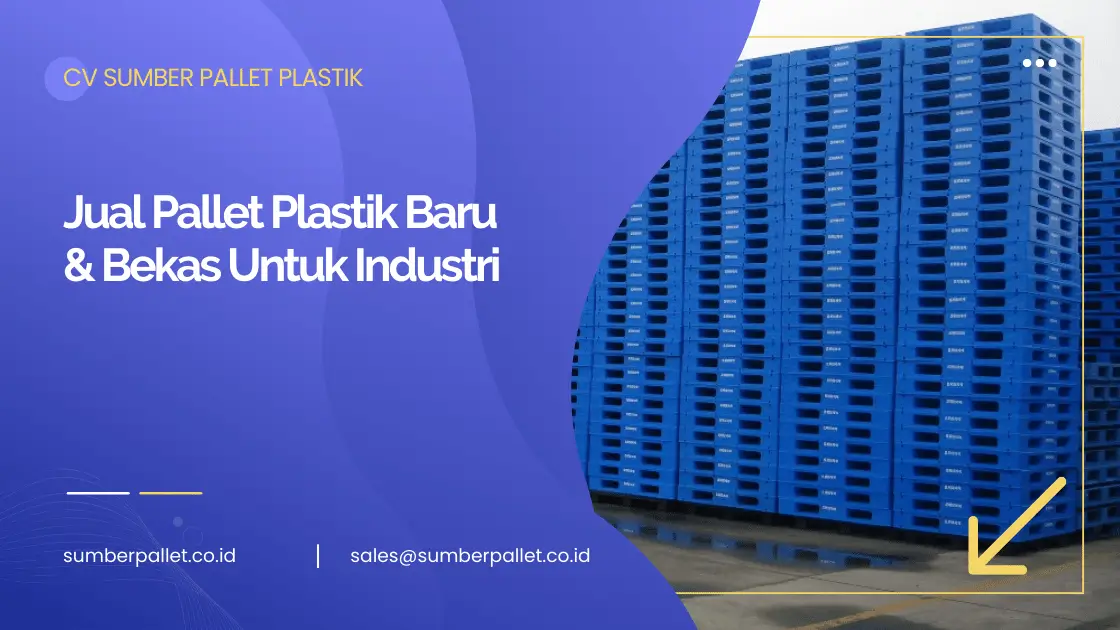 Jual Pallet Plastik Baru & Bekas Untuk Industri