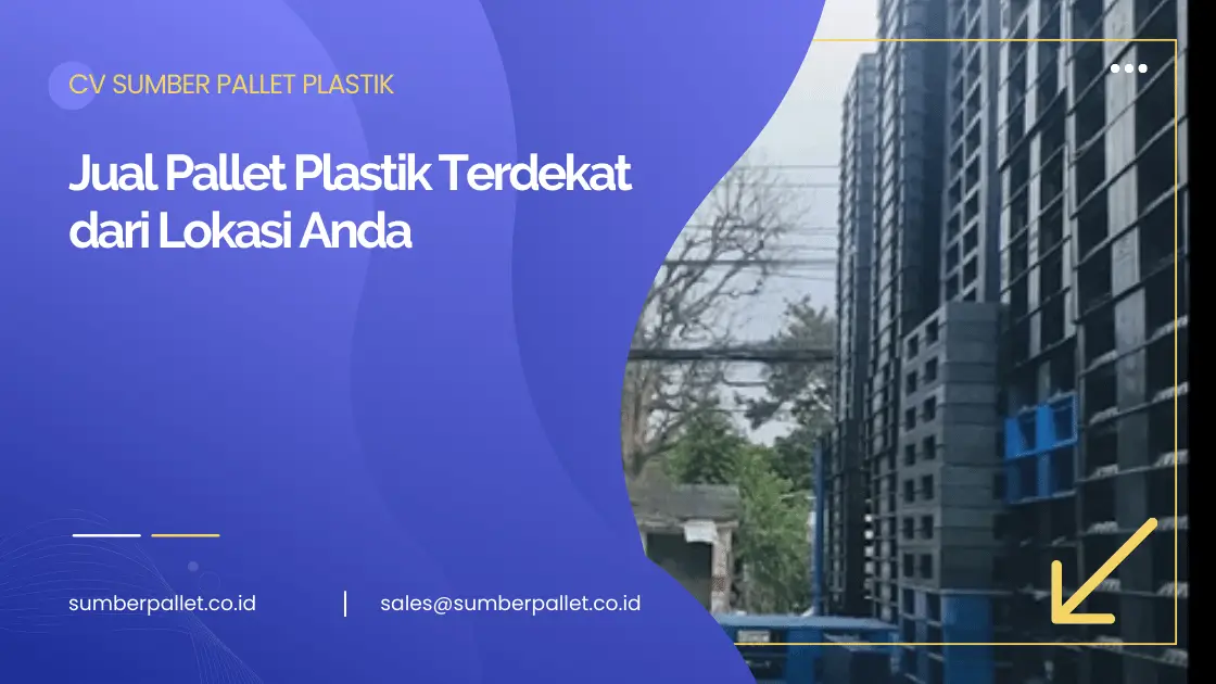 Jual Pallet Plastik Terdekat dari Lokasi Anda