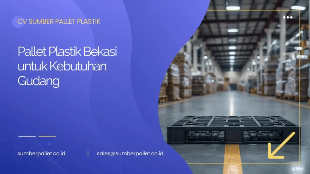 Pallet Plastik Bekasi untuk Kebutuhan GudangPallet Plastik Bekasi untuk Kebutuhan Gudang
