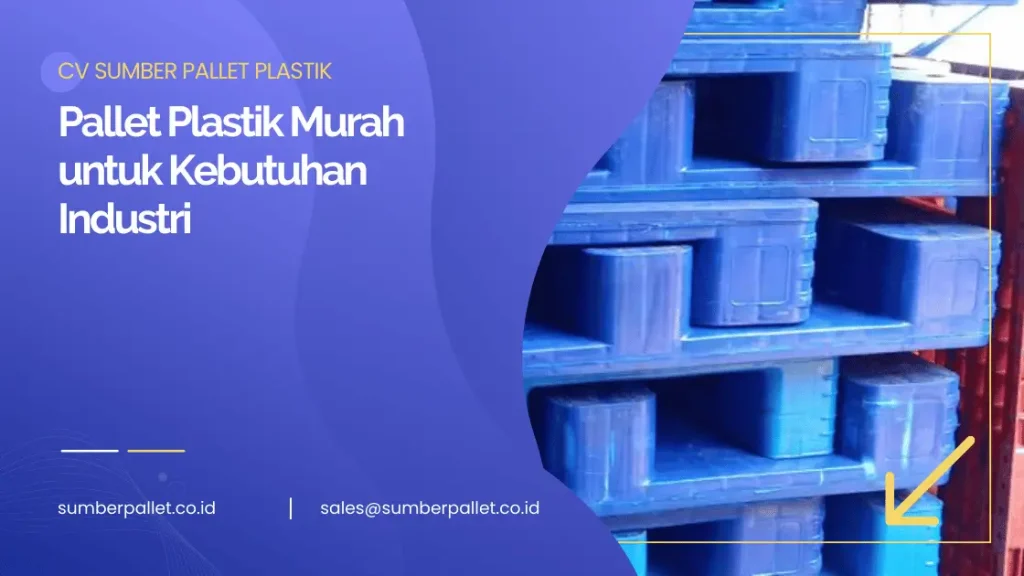 Pallet Plastik Murah untuk Kebutuhan Industri