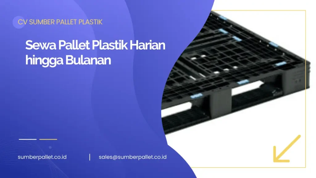 Sewa Pallet Plastik Harian hingga Bulanan