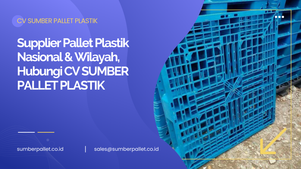 Supplier Pallet Plastik Nasional & Wilayah, Hubungi CV SUMBER PALLET PLASTIK