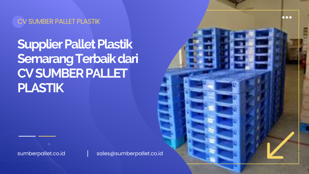 Supplier Pallet Plastik Semarang Terbaik dari CV SUMBER PALLET PLASTIK
