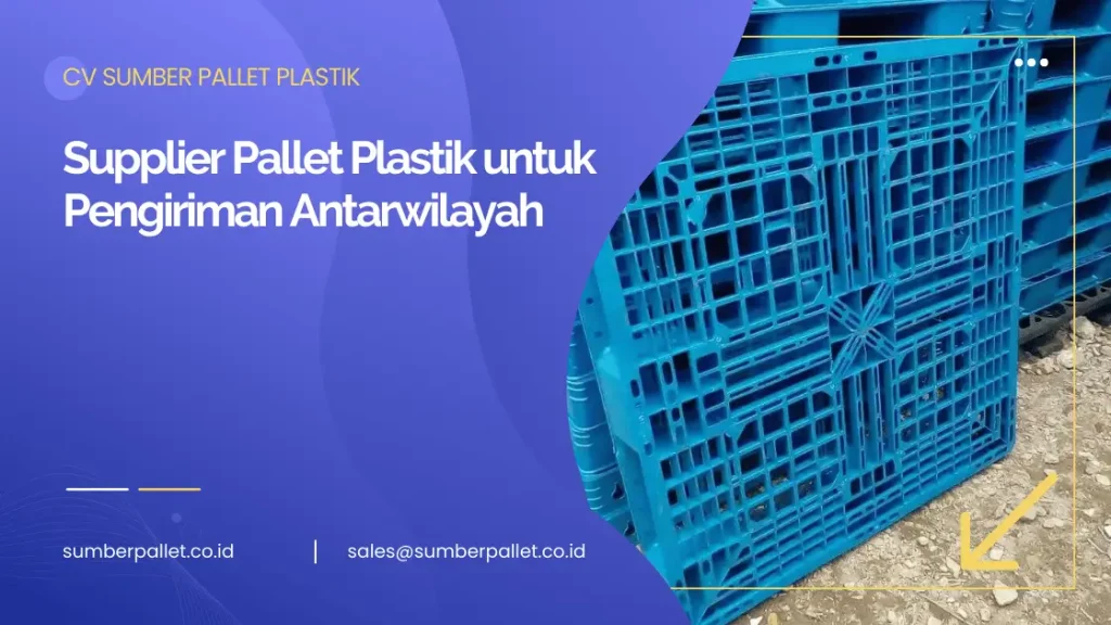 Supplier Pallet Plastik untuk Pengiriman Antarwilayah