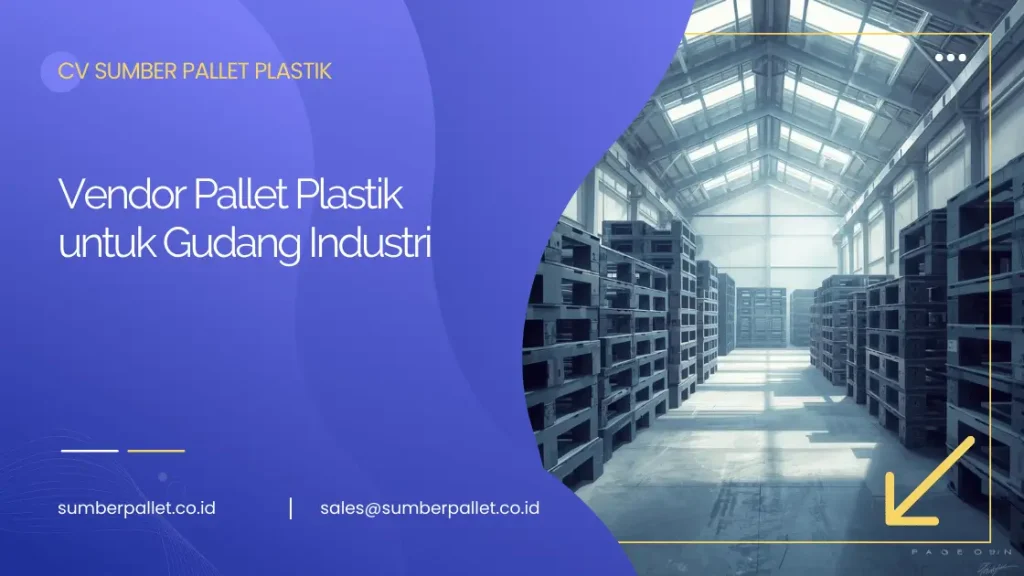 Vendor Pallet Plastik untuk Gudang Industri
