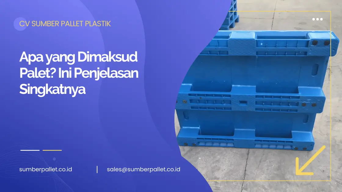 Apa yang Dimaksud Palet? Ini Penjelasan Singkatnya