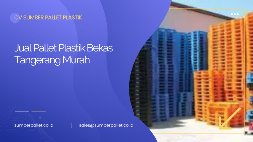 Jual Pallet Plastik Bekas Tangerang Murah