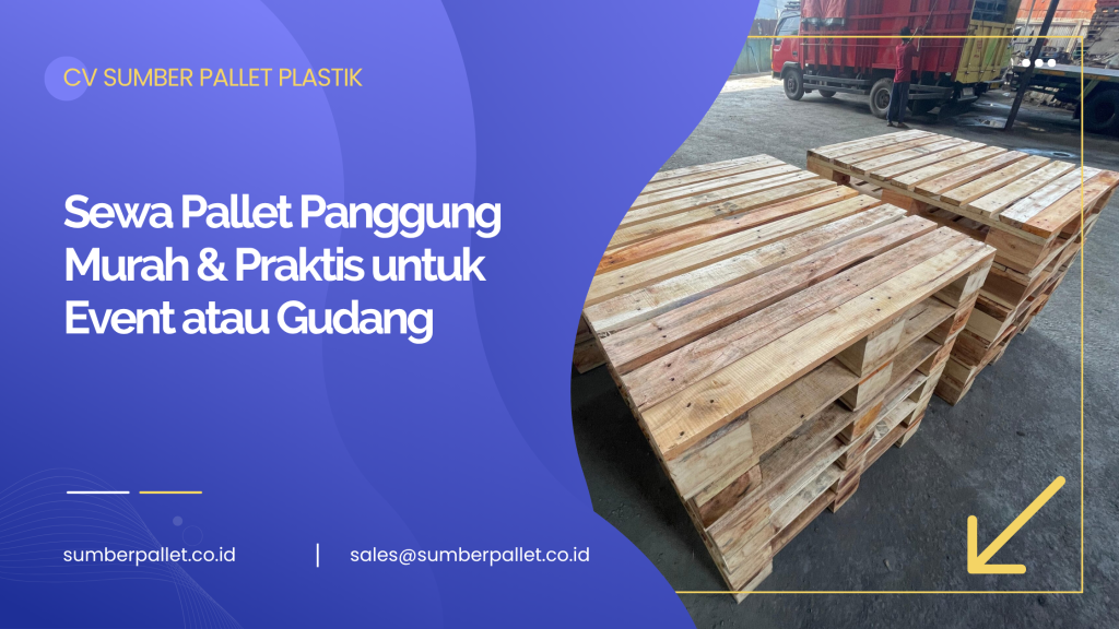 Sewa Pallet Panggung Murah & Praktis untuk Event atau Gudang