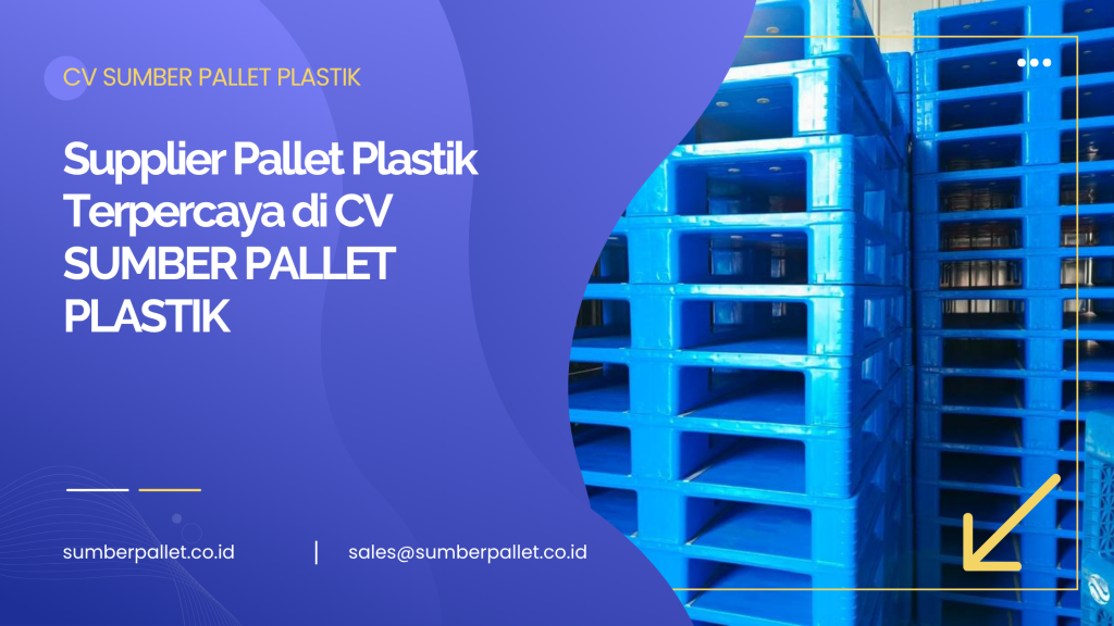 Supplier Pallet Plastik Terpercaya di CV SUMBER PALLET PLASTIK