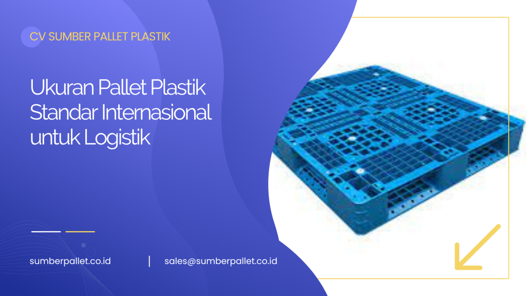 Ukuran Pallet Plastik Standar Internasional untuk Logistik